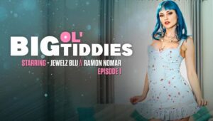 Big Ol Tiddies Part 1 – Wicked