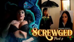 Screwged Part 3 – AnalMom