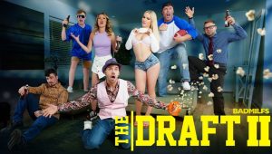 The Draft 2 Part 1 – BadMILFs