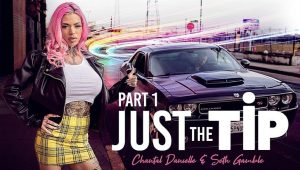 Just The Tip Part 1 – Wicked