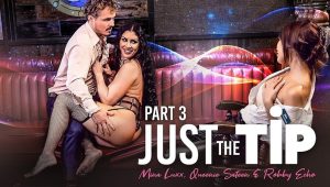 Just The Tip Part 3 – Wicked