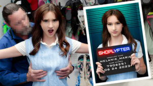 Melanie Marie – Shoplyfter – Shoplifting is a Sin