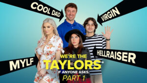 We are The Taylors Part 1 – BadMILFs