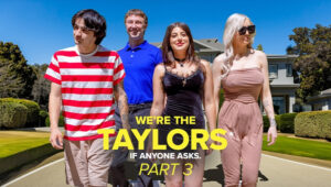 We are The Taylors Part 3 – GotMYLF